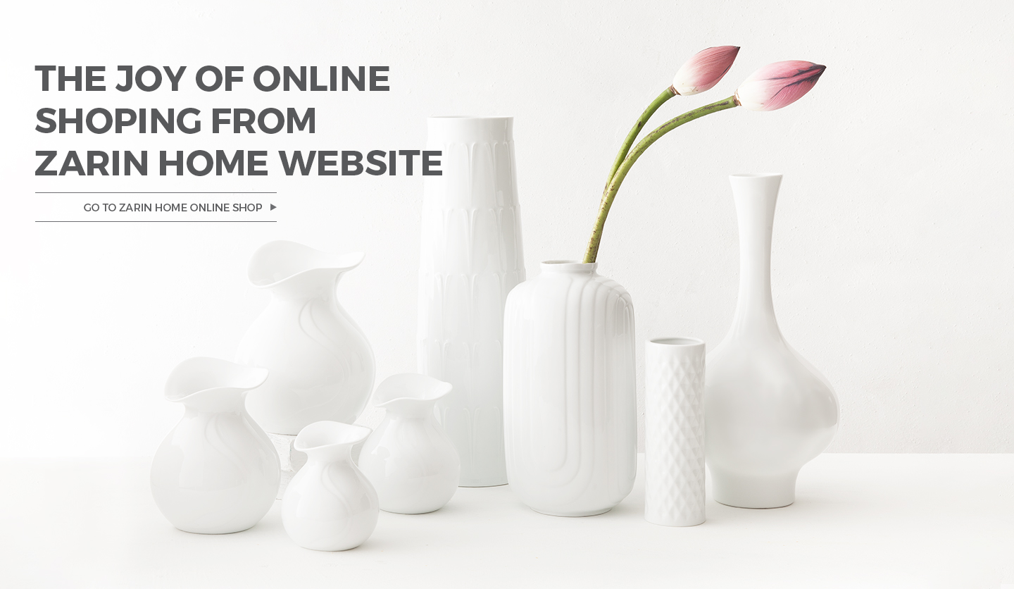 THE JOY OF ONLINE SHOPING FROM ZARIN HOME WEBSITE